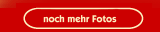 noch mehr Fotos